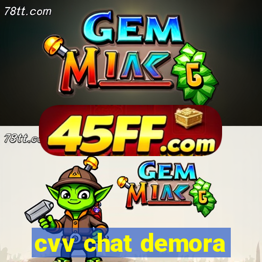 cvv chat demora